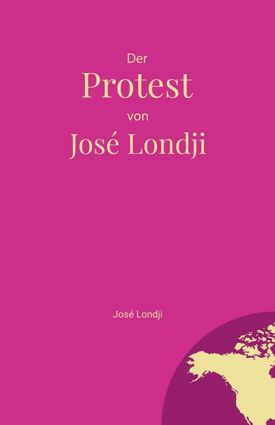 Produktbild: Der Protest von Jos&eacute; Londji