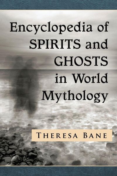 Produktbild: Encyclopedia of Spirits and Ghosts in World Mythology