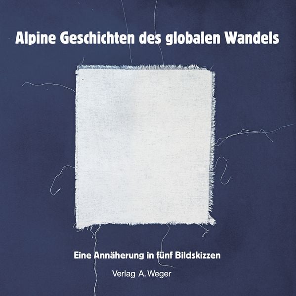 Produktbild: Alpine Geschichten des globalen Wandels
