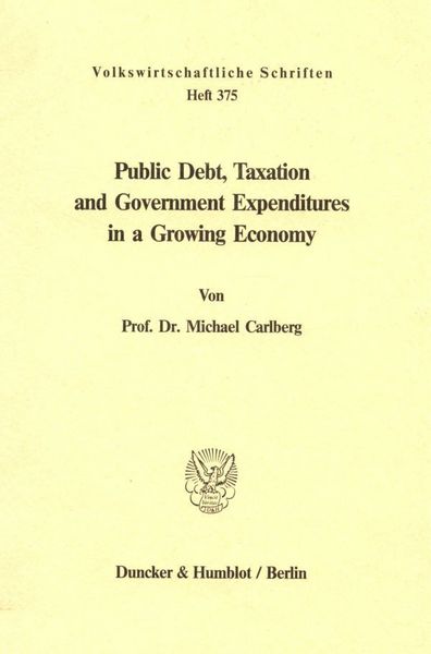 Produktbild: Public Debt, Taxation and Government Expenditures in a Growing Economy.