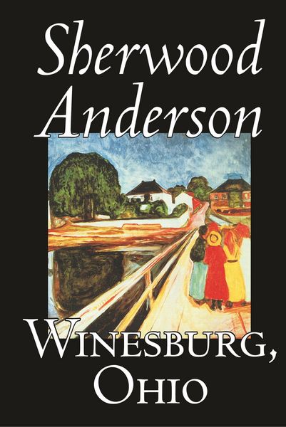 Produktbild: Winesburg, Ohio by Sherwood Anderson, Fiction, Classics, Literary