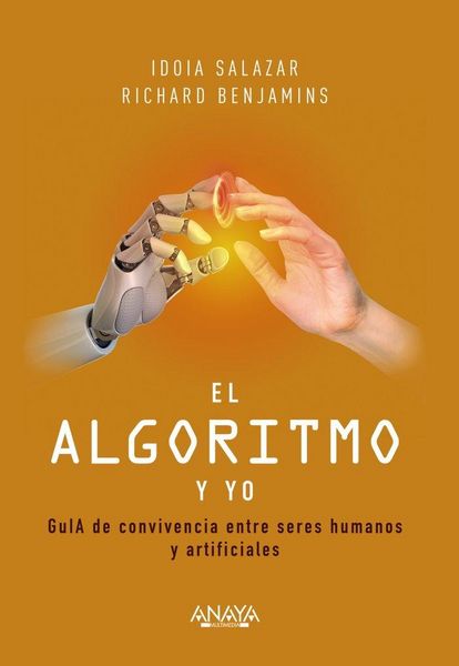 Produktbild: El algoritmo y yo : gu&iacute;a de convivencia entre seres humanos y artificiales