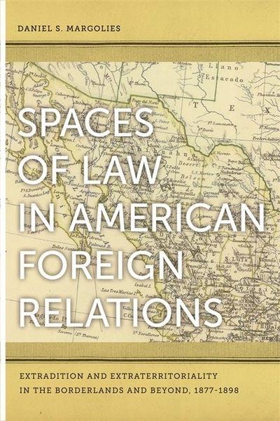 Produktbild: Spaces of Law in American Foreign Relations
