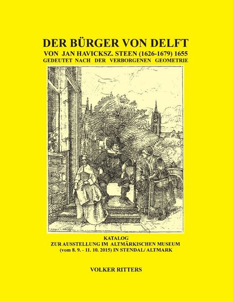 Produktbild: Der B&uuml;rger von Delft von Jan Steen gedeutet nach der verborgenen Geometrie