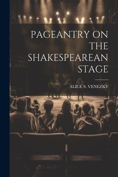 Produktbild: Pageantry on the Shakespearean Stage