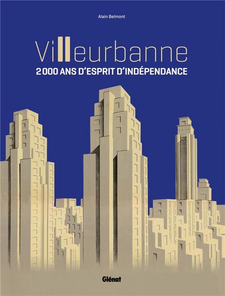 Produktbild: Villeurbanne: 2 000 ans d'esprit d'ind&eacute;pendance