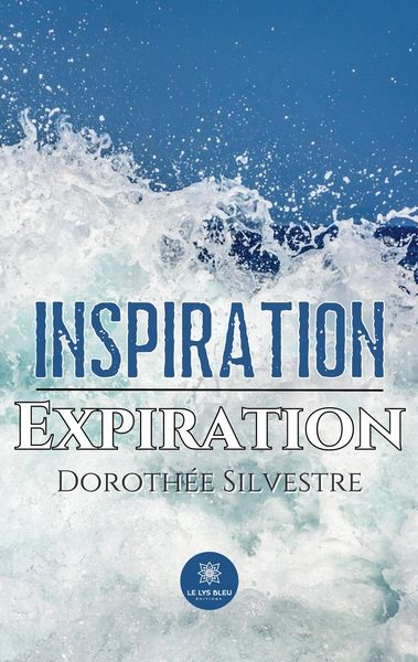 Produktbild: Doroth&eacute;e Silvestre: Inspiration Expiration
