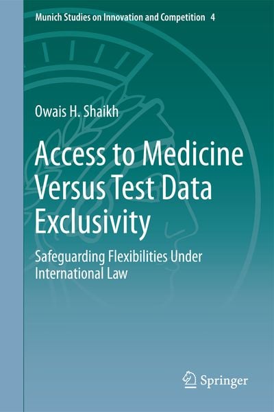 Produktbild: Access to Medicine Versus Test Data Exclusivity