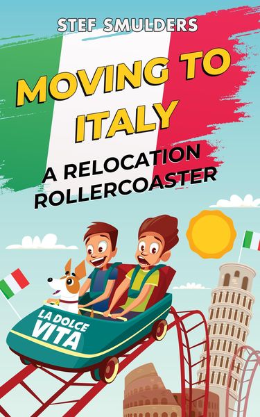 Produktbild: Moving to Italy - A Relocation Rollercoaster