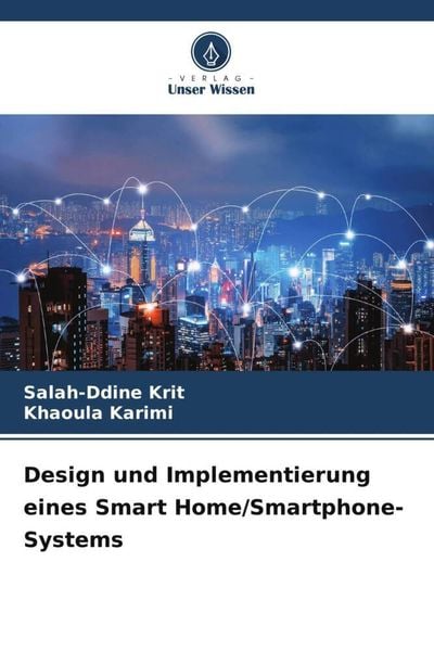 Produktbild: Design und Implementierung eines Smart Home/Smartphone-Systems