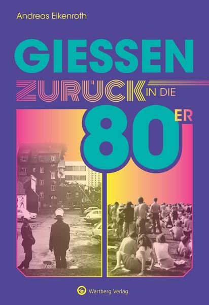 Produktbild: Gie&szlig;en - Zur&uuml;ck in die 80er