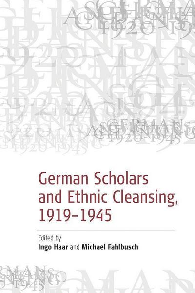 Produktbild: German Scholars and Ethnic Cleansing, 1919-1945