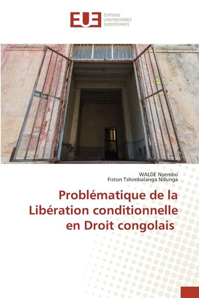 Produktbild: Probl&eacute;matique de la Lib&eacute;ration conditionnelle en Droit congolais