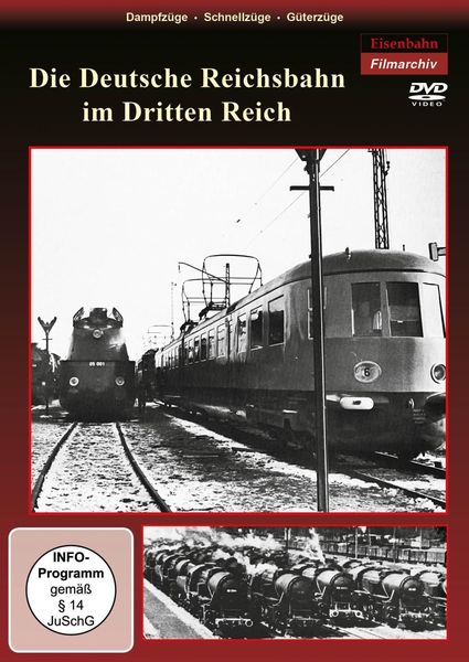Produktbild: Die Deutsche Reichsbahn im Dritten Reich