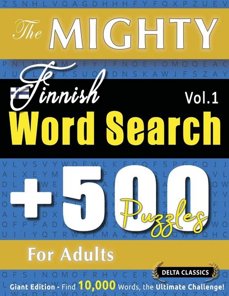 Produktbild: The Mighty Finnish Word Search - 500 Puzzles For Adults - Delta Classics - Giant Edition - Find 10,000 Words, The Ultimate Challenge!