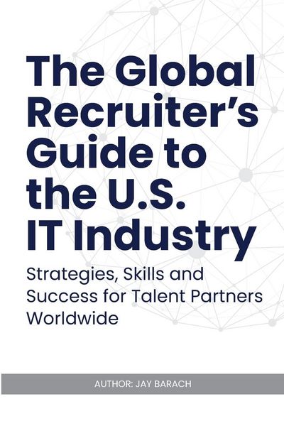 Produktbild: The Global Recruiter's Guide to the U.S. IT Industry