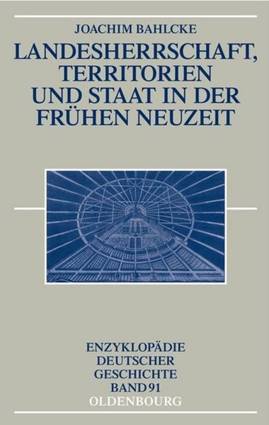 Produktbild: Landesherrschaft, Territorien und Staat in der Fr&uuml;hen Neuzeit