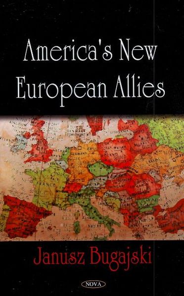 Produktbild: Bugajski, J: America's New European Allies