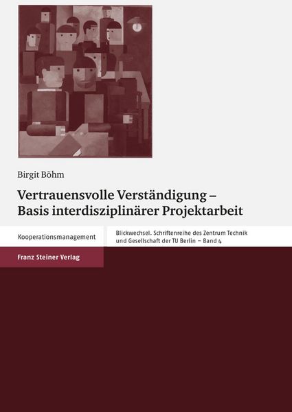 Produktbild: Vertrauensvolle Verst&auml;ndigung - Basis interdisziplin&auml;rer Projektarbeit