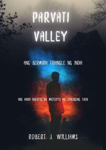 Produktbild: Parvati Valley: Ang Bermuda Triangle ng India Ang Hindi Nalutas na Misteryo ng Sanlibong Taon