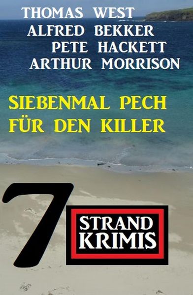 Produktbild: Siebenmal Pech f&uuml;r den Killer: 7 Strand Krimis