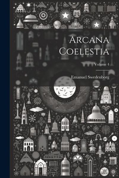 Produktbild: Arcana Coelestia; Volume 4