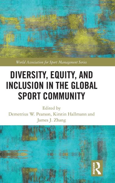 Produktbild: Diversity, Equity, and Inclusion in the Global Sport Community