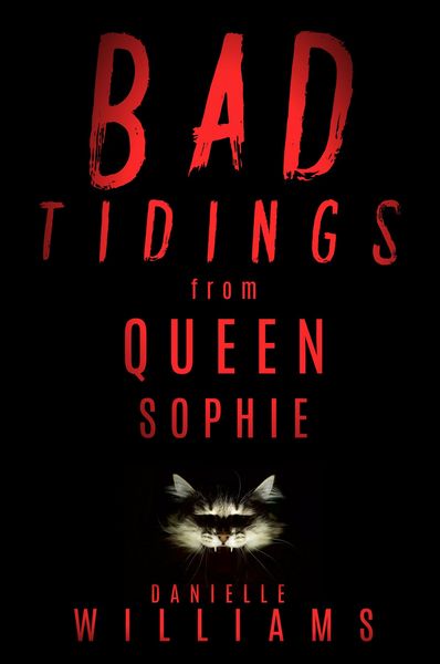 Produktbild: Bad Tidings from Queen Sophie