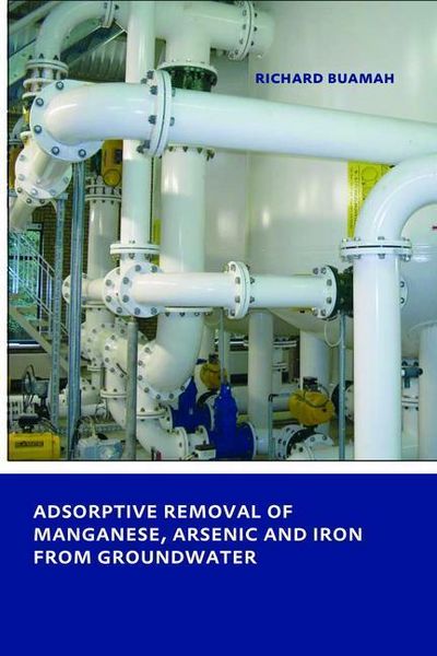 Produktbild: Buamah, R: Adsorptive Removal of Manganese,Arsenic and Iron