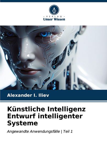 Produktbild: K&uuml;nstliche Intelligenz Entwurf intelligenter Systeme