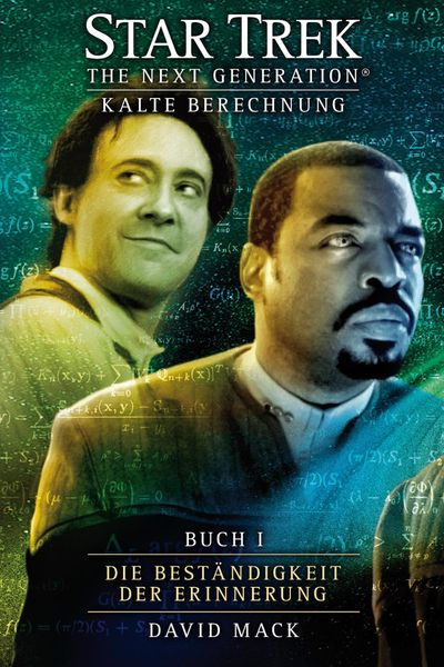 Produktbild: Star Trek - The Next Generation 08: Kalte Berechnung - Die Best&auml;ndigkeit der Erinnerung