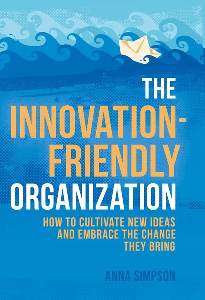 Produktbild: The Innovation-Friendly Organization