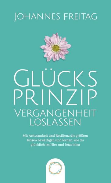 Produktbild: Gl&uuml;cksprinzip - Vergangenheit loslassen