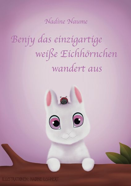Produktbild: Benjy das einzigartige wei&szlig;e Eichh&ouml;rnchen wandert aus