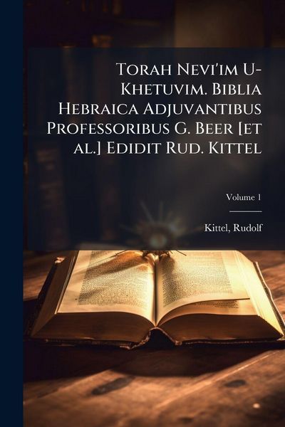 Produktbild: Torah Nevi'im U-Khetuvim. Biblia Hebraica Adjuvantibus Professoribus G. Beer [et al.] Edidit Rud. Kittel