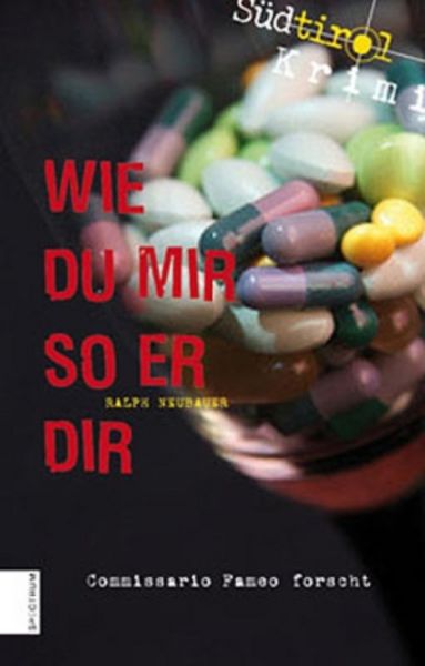 Wie du mir so er dir, Taschenbuch von Ralph Neubauer, Athesia Tappeiner Verlag