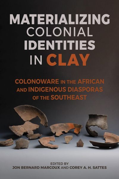 Produktbild: Materializing Colonial Identities in Clay