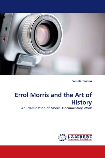 Produktbild: Errol Morris and the Art of History