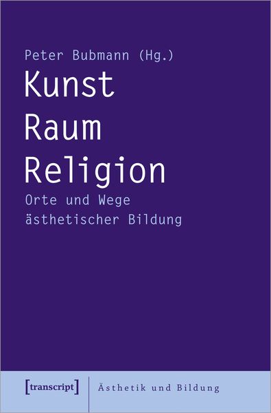 Produktbild: Kunst &ndash; Raum &ndash; Religion