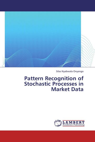 Produktbild: Pattern Recognition of Stochastic Processes in Market Data