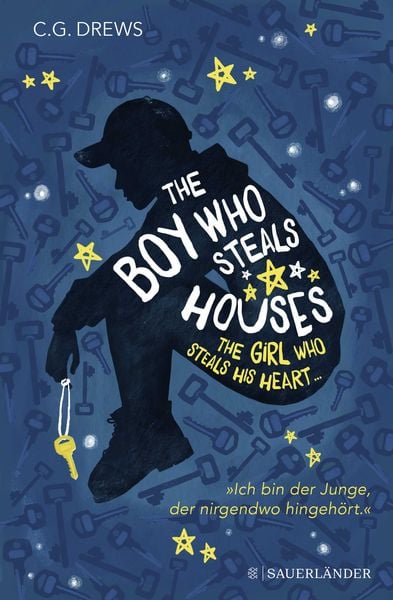 The Boy Who Steals Houses: The Girl Who Steals His Heart, Gebundene Ausgabe von C. G. Drews, Fischer Sauerländer