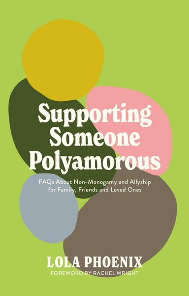 Produktbild: Supporting Someone Polyamorous