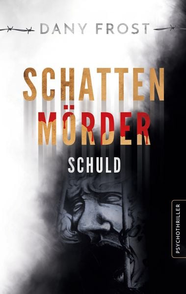 Schattenmörder, Taschenbuch von Dany Frost, BoD – Books on Demand, 9783769300284