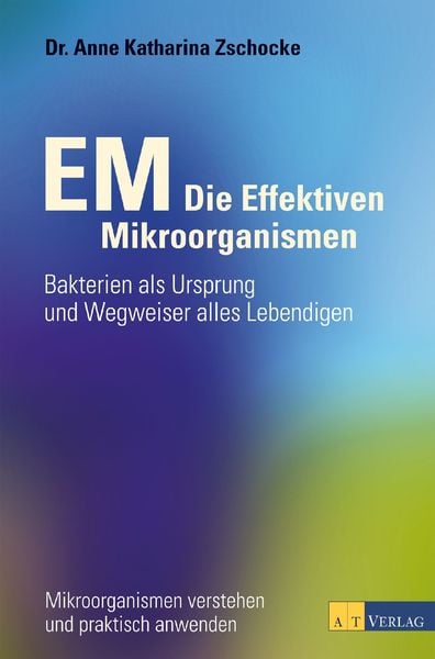Produktbild: EM - Die Effektiven Mikroorganismen