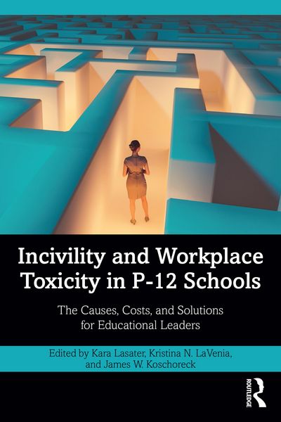 Produktbild: Incivility and Workplace Toxicity in P-12 Schools