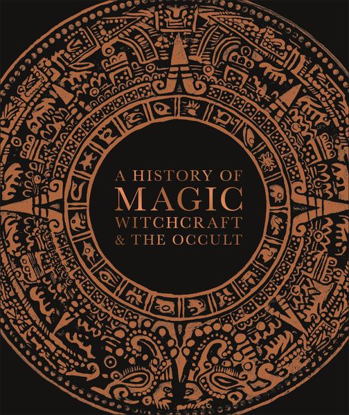 Produktbild: A History of Magic, Witchcraft, and the Occult
