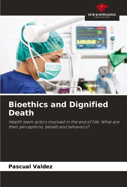 Produktbild: Bioethics and Dignified Death