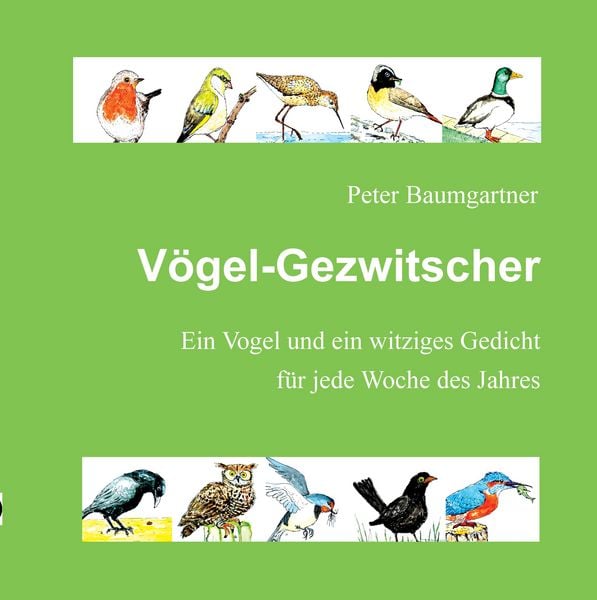 Produktbild: V&ouml;gel-Gezwitscher: Ein Geschenkbuch f&uuml;r Vogelfreunde