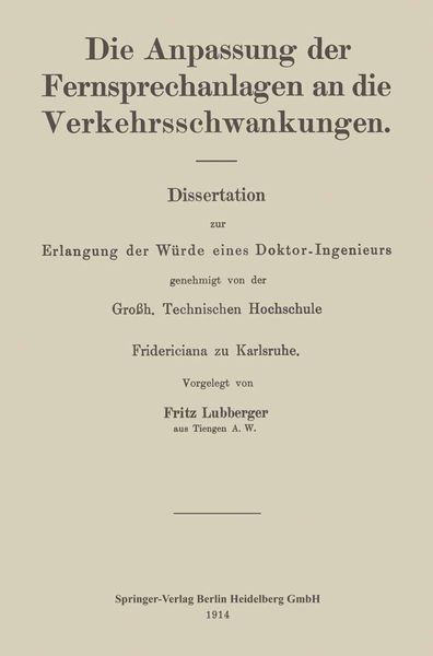 Die Anpassung der Fernsprechanlagen an die Verkehrsschwankungen, Taschenbuch von Fritz Lubberger, Springer Berlin, 9783662242513