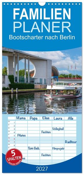Produktbild: Familienplaner 2027 - Bootscharter nach Berlin mit 5 Spalten (Wandkalender, 21 x 45 cm) CALVENDO
